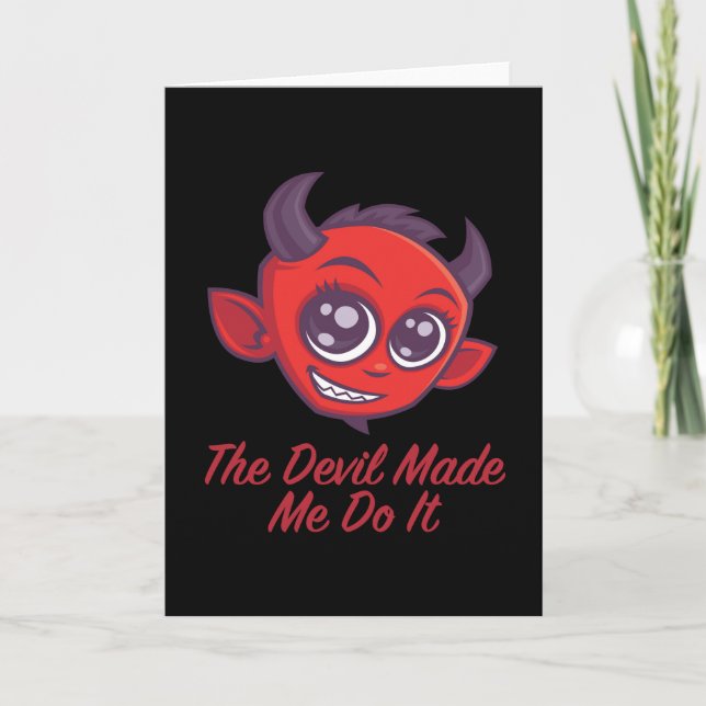 The Devil Made Me Do It Card (Front)