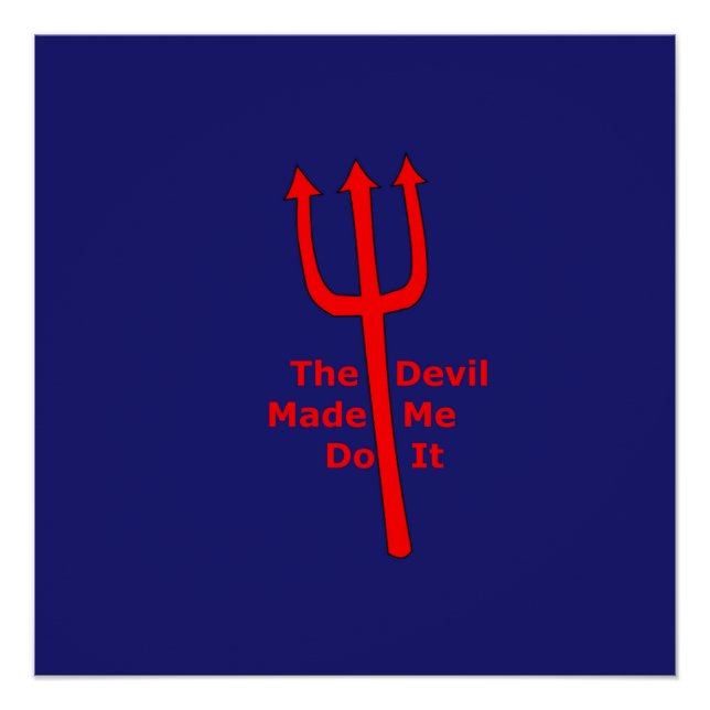 The Devil Made Me Do It Poster (Front)