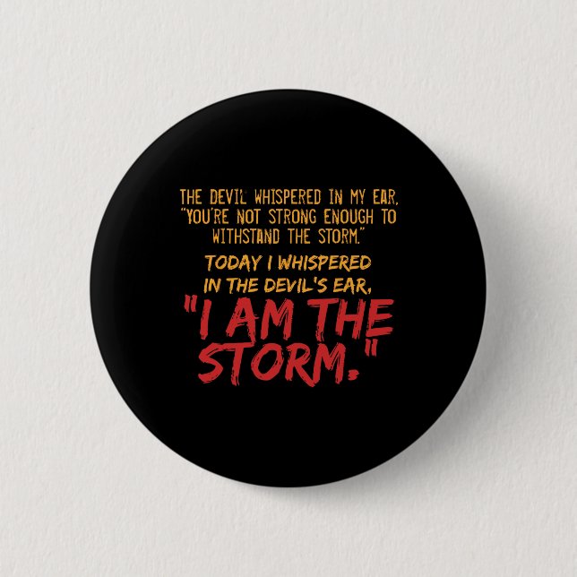 The Devil Whispered In My Ear Devil Quote  2 Inch Round Button (Front)