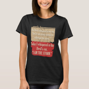 The Devil Whispered In My Ear Devil Quote T-Shirt