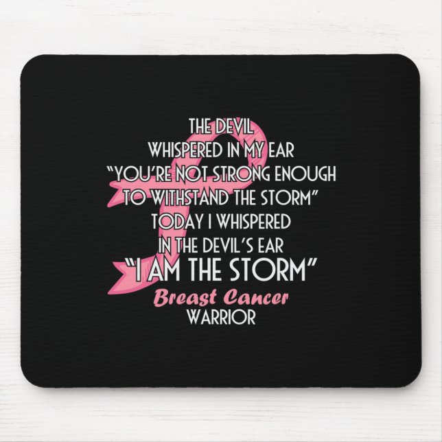 The Devil Whispered in My Ear I Am the Storm - Bre Mouse Pad (Front)