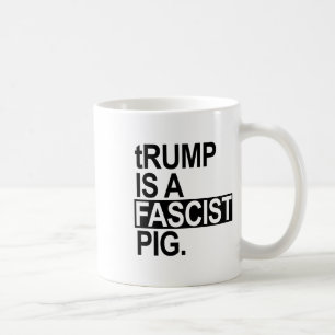 The Diaper King Trump Is A Fascist Pig (black)  Coffee Mug