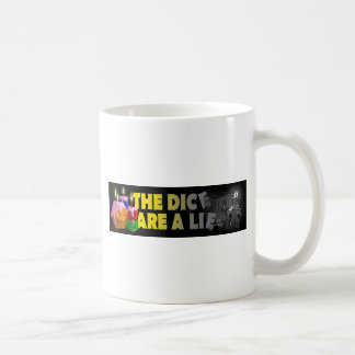 The Dice Are A Lie Coffee Mug