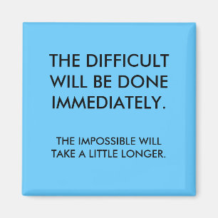 THE DIFFICULT MAGNET