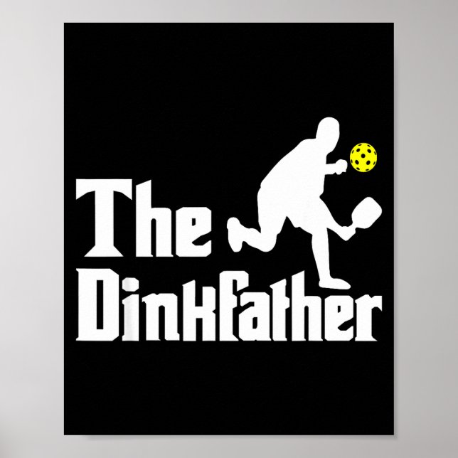 The dinkfather - funny pickleball player paddlebal poster (Front)