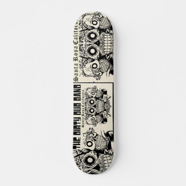 The Dirty Dub Band Skate Skateboard (Front)