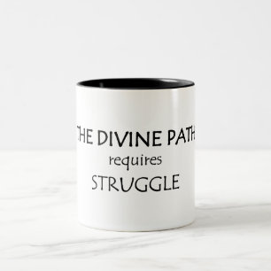 The Divine Path Requires Struggle Two-Tone Coffee Mug