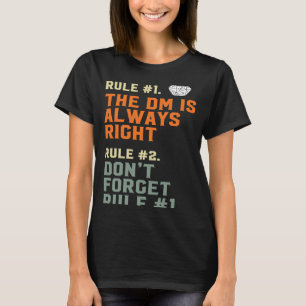 The DM is Always Right D20 RPG Game Master Rules T-Shirt