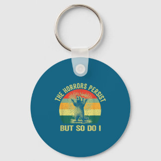 The Do Horrors Persist But So Angry Keychain