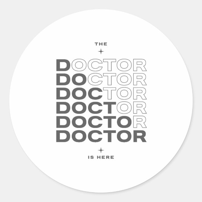 The Doctor Is Here Minimal Text Design Classic Round Sticker (Front)