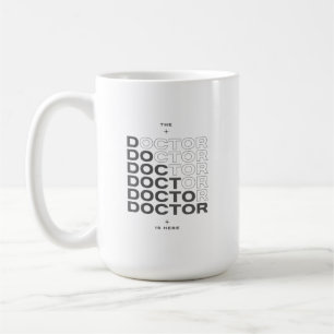 The Doctor Is Here Minimal Text Design Coffee Mug