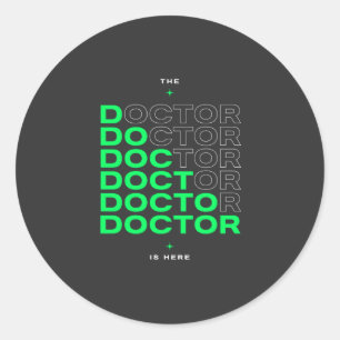 The Doctor Is Here Neon Text Design Classic Round Sticker
