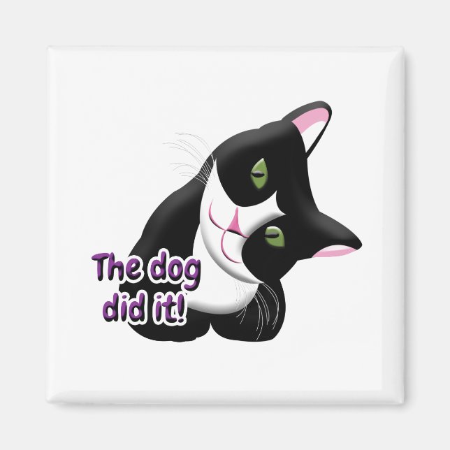 The dog did it Cat Magnet (Front)