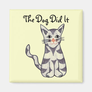 The Dog Did It Magnet