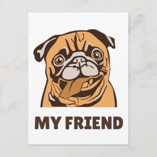 The Dog is My Friend Postcard