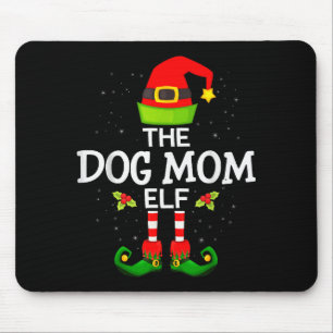 The Dog Mom Elf Christmas Family Matching Pajama M Mouse Pad