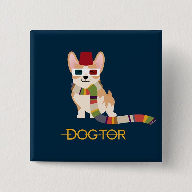 The DOG-tor 2 Inch Square Button (Front)