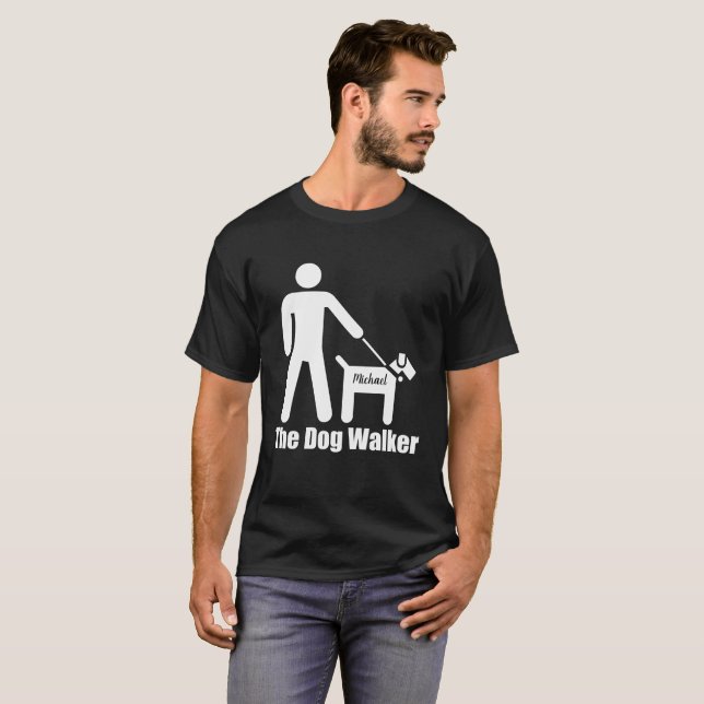 The Dog Walker Add Name or Text Funny T-Shirt (Front Full)