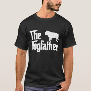The Dogfather Bulldog  Funny Father Dog Lover T-Shirt