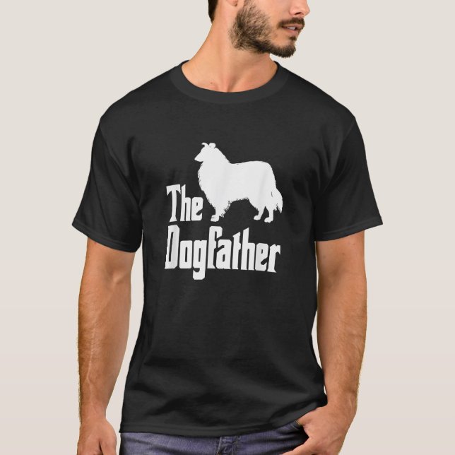 The Dogfather funny dog gift funny Rough Collie  f T-Shirt (Front)