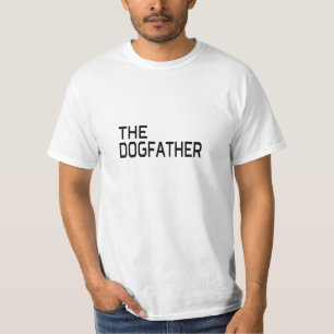 THE DOGFATHER T-Shirt