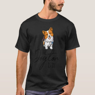 The Dogtor Is In Corgi   Women Love Doggy Doctor T-Shirt