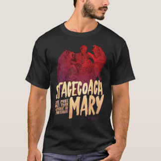 The Dollop - Stagecoach Mary Classic T-Shirt