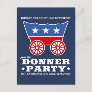 The Donner Party - hungry for something different? Postcard