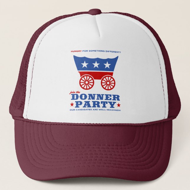 The Donner Party - hungry for something different? Trucker Hat (Front)