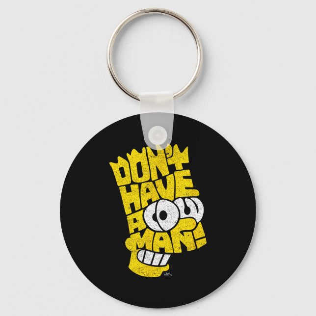 The Don't Have A Cow Man  Keychain (Front)