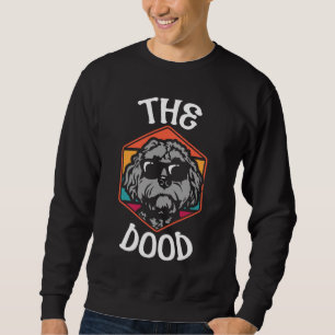 The Dood Doodle Labradoodle Goldendoodle 12 Sweatshirt
