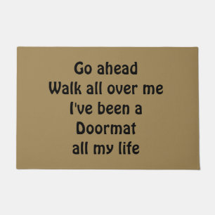 The Door Mat's Lament Doormat
