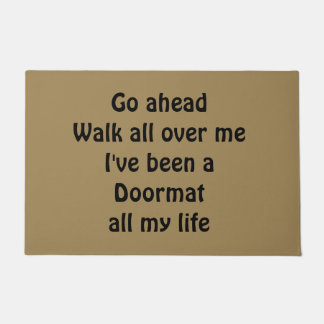 The Door Mat's  Lament Doormat