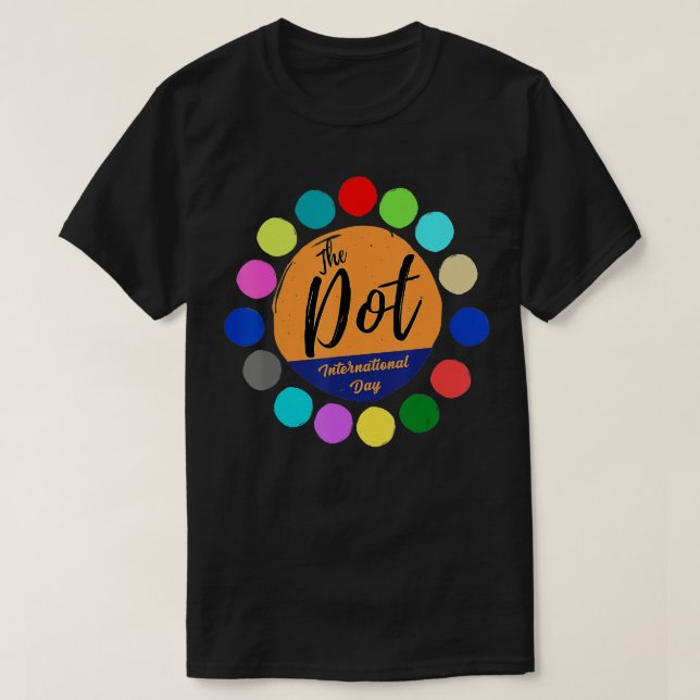The Dot International Day  T-Shirt (Design Front)