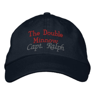 The Double Minnow, Capt. Ralph - Customized Embroidered Hat
