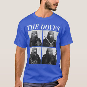 The Doves Rockers Funny Animals Rock Music Emo Pun T-Shirt