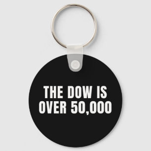 The dow is over 50,000 distraction tactic politica keychain