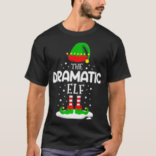 The Dramatic Elf Christmas Family Matching Costume T-Shirt