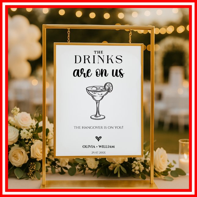 The Drinks Are On Us Wedding Bar Script Sign (Creator Uploaded)