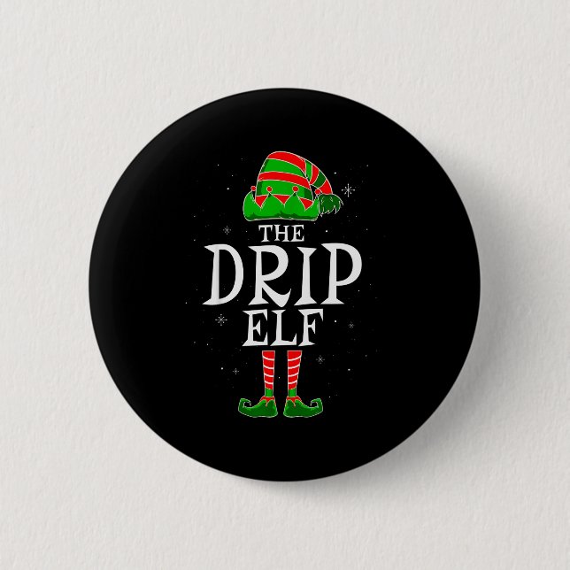 The Drip Elf Group Matching Family Christmas Swag  2 Inch Round Button (Front)