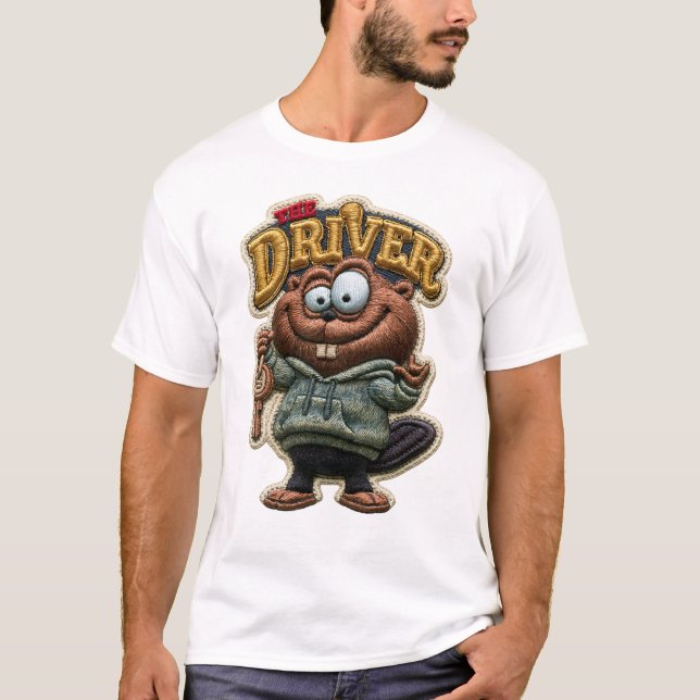 The Driver Funny Beaver Embroidered Patch Style T-Shirt (Front)