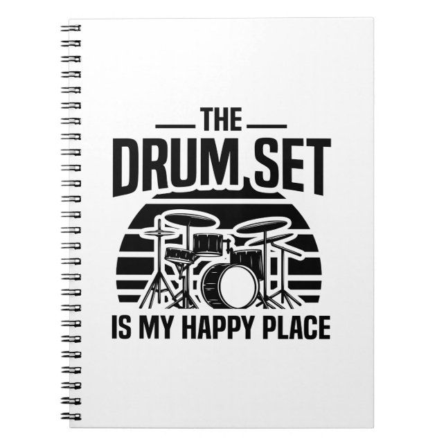 The drum set is my happy place | Drummer Gift Idea Notebook (Front)