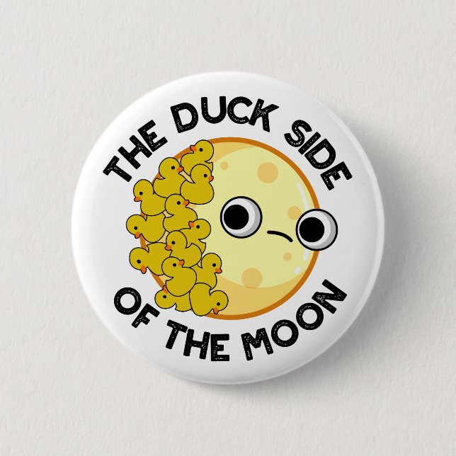 The Duck Side Of The Moon Funny Astronomy Pun  2 Inch Round Button (Front)
