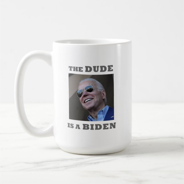 THE DUDE IS A BIDEN Mug (Left)
