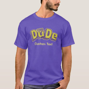 The Dude T-Shirt