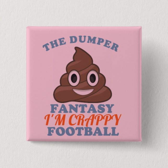 The Dumper 2 Inch Square Button (Front)