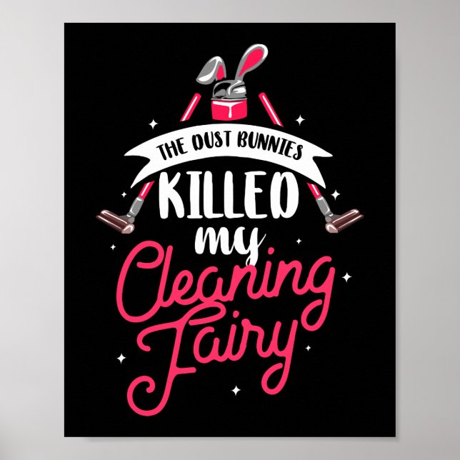 The Dust Bunnies Killed Cleaning Fairy Cleaning Poster (Front)