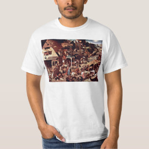 The Dutch Proverbs By Bruegel D. Ä. Pieter T-Shirt
