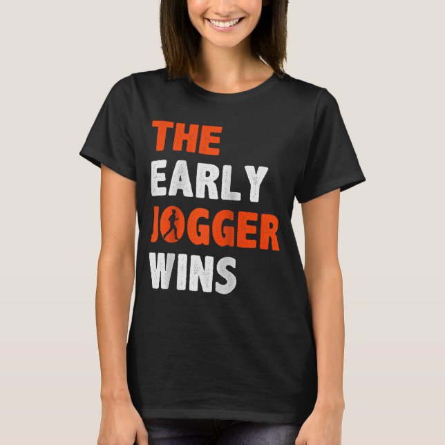 The Early Jogger Wins Triathlon Marathon Raglan 1 T-Shirt (Front)