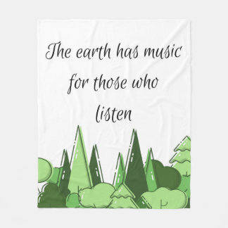 The Earth has music for those who listen Fleece Blanket